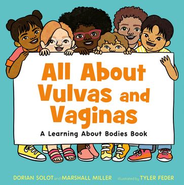 All About Vulvas and Vaginas - Dorian Solot - Marshall Miller