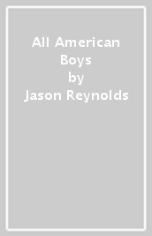 All American Boys