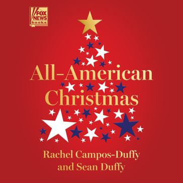 All American Christmas - Sean Duffy - Rachel Campos-Duffy