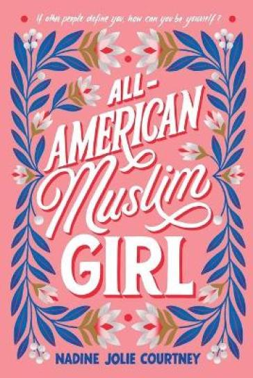 All-American Muslim Girl - Nadine Jolie Courtney