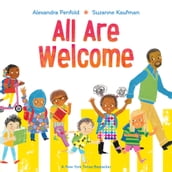 All Are Welcome (An All Are Welcome Book)