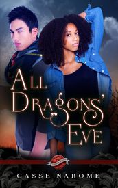 All Dragons  Eve (A Saint s Grove Novel)