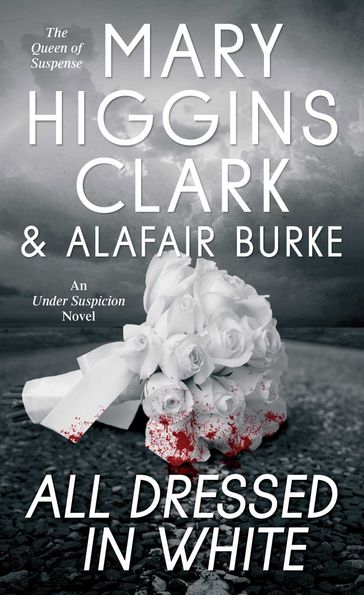All Dressed in White - Alafair Burke - Mary Higgins Clark