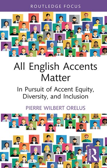 All English Accents Matter - Pierre Wilbert Orelus