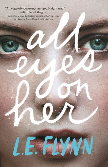 All Eyes on Her - L.E. Flynn