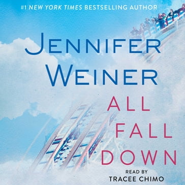 All Fall Down - Jennifer Weiner