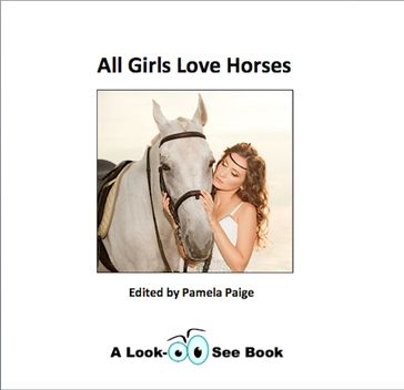 All Girls Love Horses - Pamela Paige