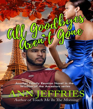 All Goodbyes Aren't Gone - Ann Jeffries