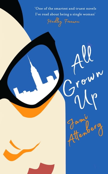 All Grown Up - Jami Attenberg