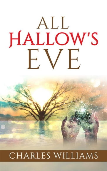 All Hallow's Eve - Charles Williams