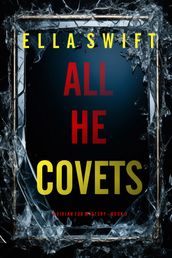 All He Covets (A Vivian Fox Suspense ThrillerBook 3)