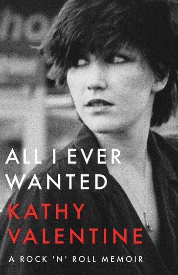 All I Ever Wanted - Kathy Valentine