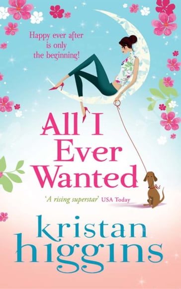 All I Ever Wanted - Kristan Higgins