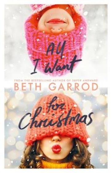 All I Want For Christmas - Beth Garrod