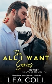 All I Want Series (Books 1-3)