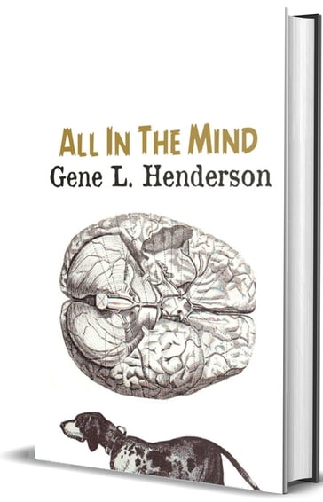 All In The Mind - Gene L. Henderson