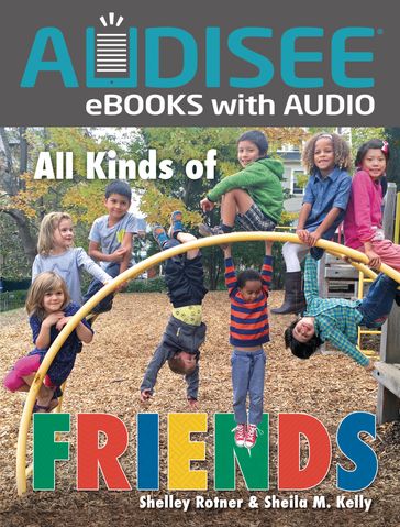 All Kinds of Friends - Shelley Rotner - Sheila M. Kelly
