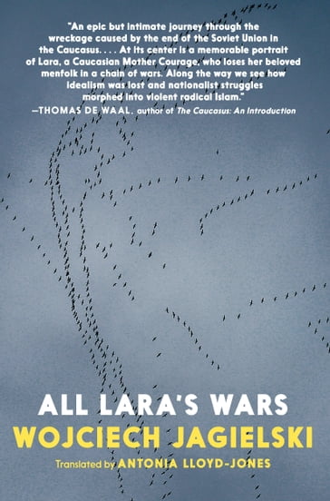 All Lara's Wars - Wojciech Jagielski