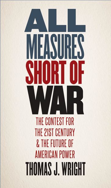 All Measures Short of War - Thomas Wright