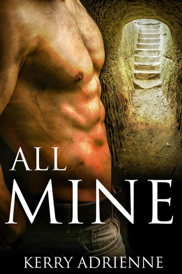 All Mine (1Night Stand collection) - Kerry Adrienne