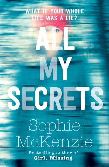 All My Secrets - Sophie McKenzie