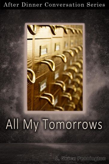 All My Tomorrows - J. Grace Pennington