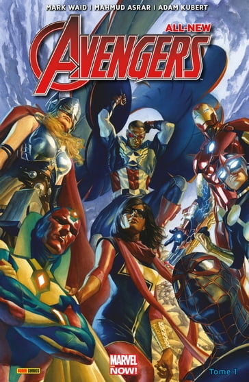 All-New Avengers (2016) T01 - Adam Kubert - Mahmud Asrar - Mark Waid
