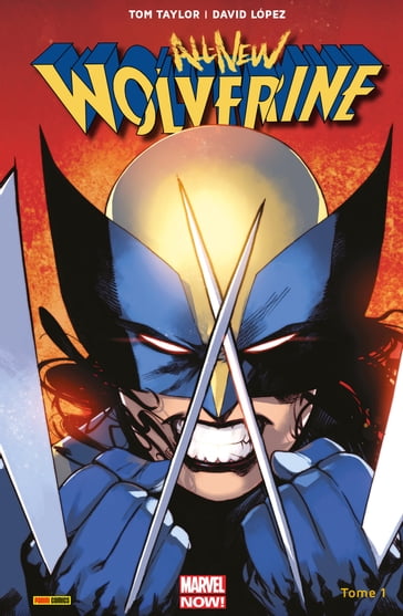 All-New Wolverine (2016) T01 - David Lopez - Tom Taylor