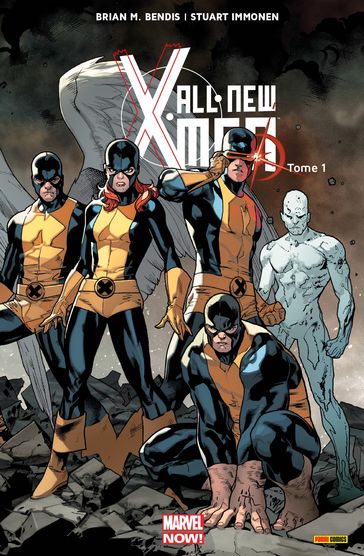 All-New X-Men (2013) T01 - Brian Michael Bendis - Stuart Immonen