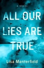 All Our Lies Are True