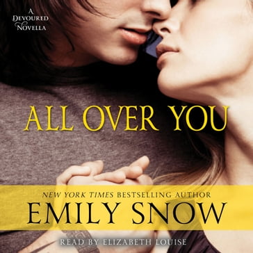 All Over You - Emily Snow