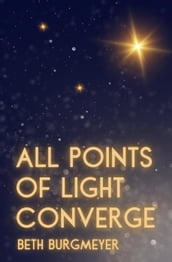 All Points of Light Converge