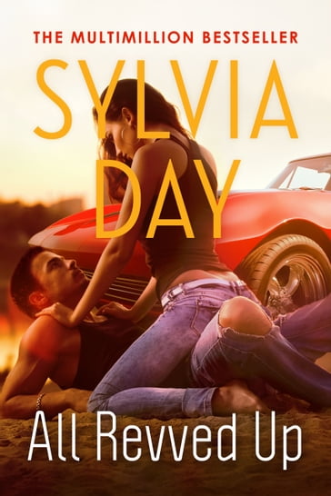All Revved Up - Sylvia Day