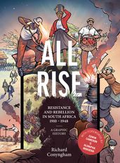 All Rise: Resistance and Rebellion in South Africa