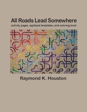 All Roads Lead Somewhere