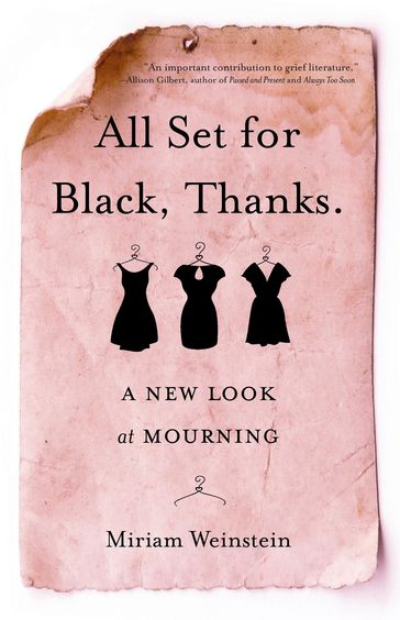 All Set for Black, Thanks. - Miriam Weinstein