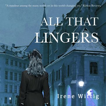 All That Lingers - Irene Wittig