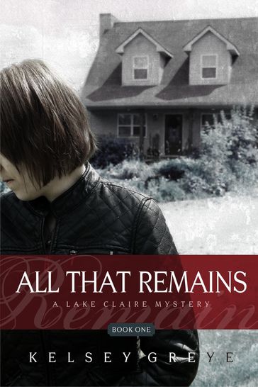 All That Remains - Kelsey Greye