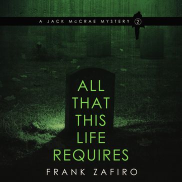 All That This Life Requires - Frank Zafiro