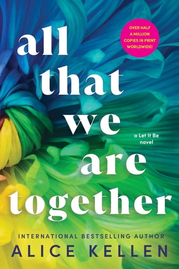 All That We Are Together - Alice Kellen