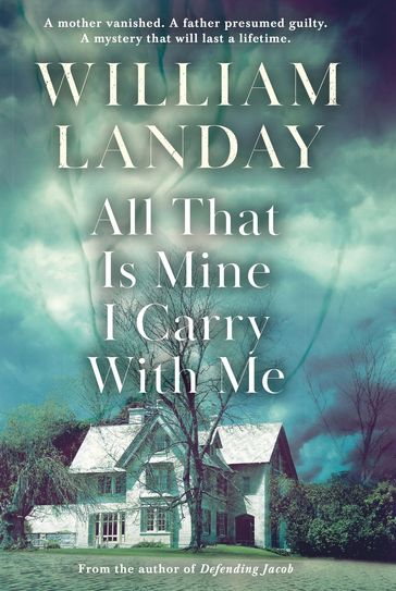 All That is Mine I Carry With Me - William Landay