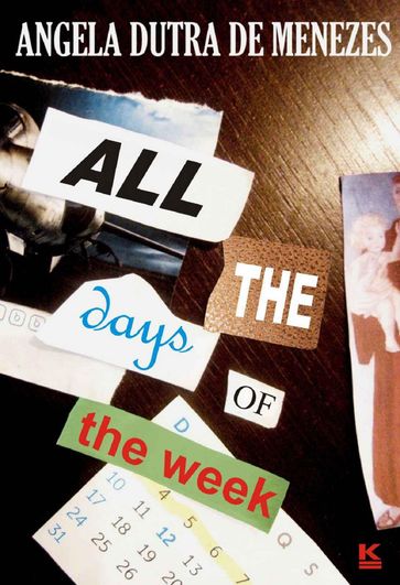 All The Days Of The Week - Angela Dutra de Menezes