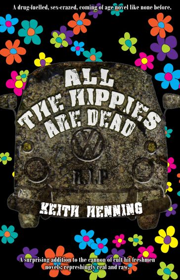 All The Hippies Are Dead - Keith Henning