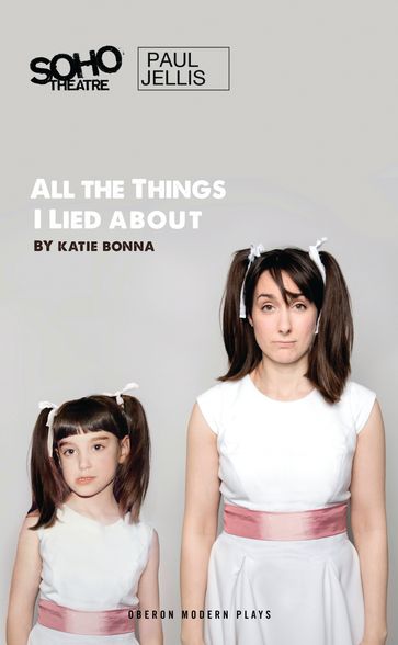 All The Things I Lied About - Ms Katie Bonna