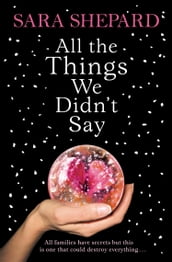 All The Things We Didn t Say