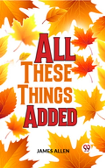 All These Things Added - Allen James
