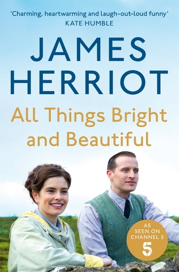 All Things Bright and Beautiful - James Herriot