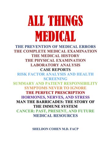 All Things Medical - Sheldon Cohen M.D. FACP