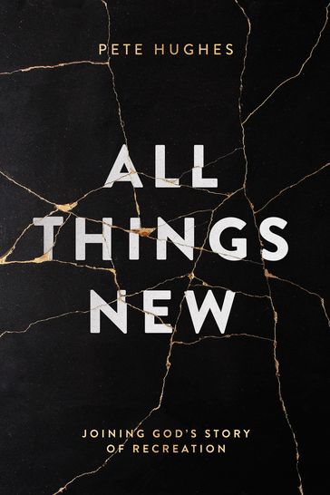 All Things New - Pete Hughes