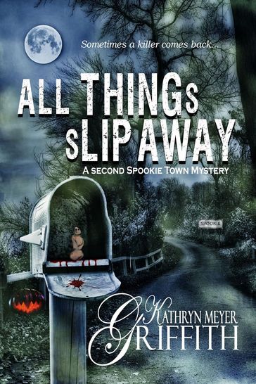All Things Slip Away - Kathryn Meyer Griffith
